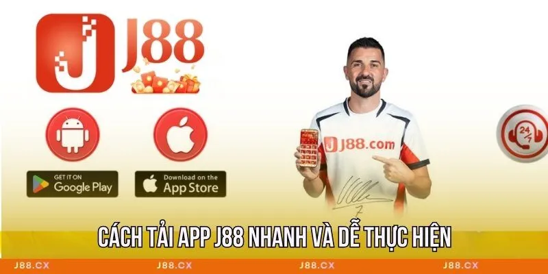 cach-tai-app-j88-nhanh-va-de-thuc-hien